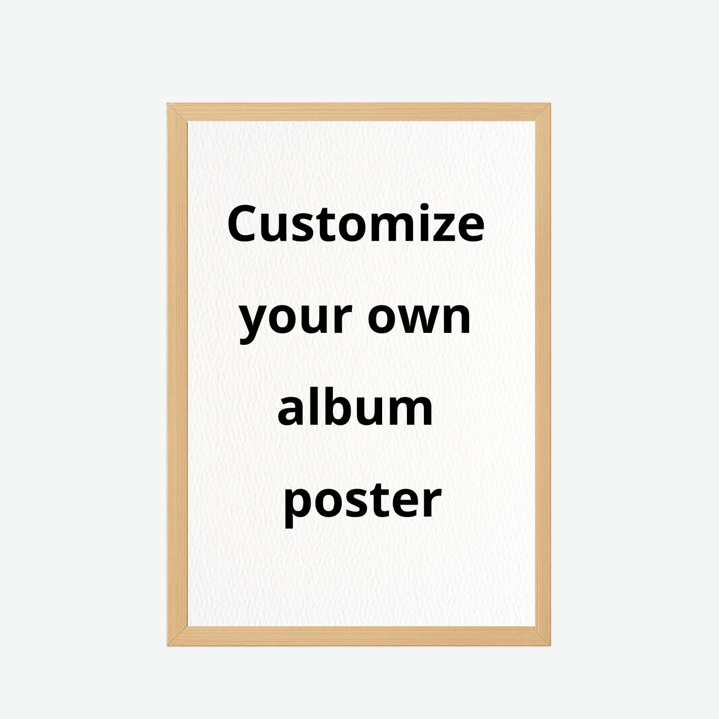 Customize Your Own Album Poster