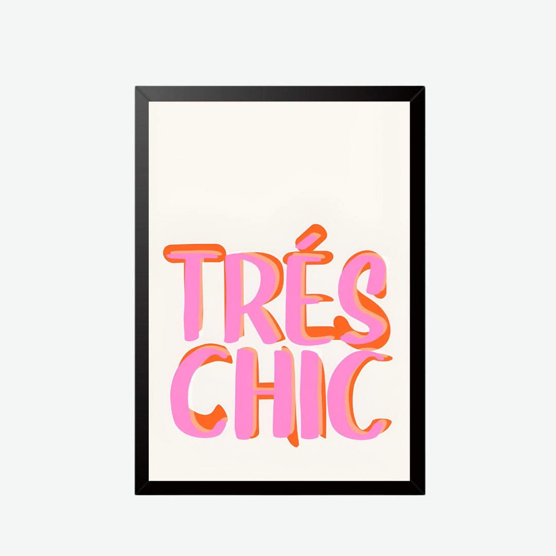 Très Chic Typography Wall Poster