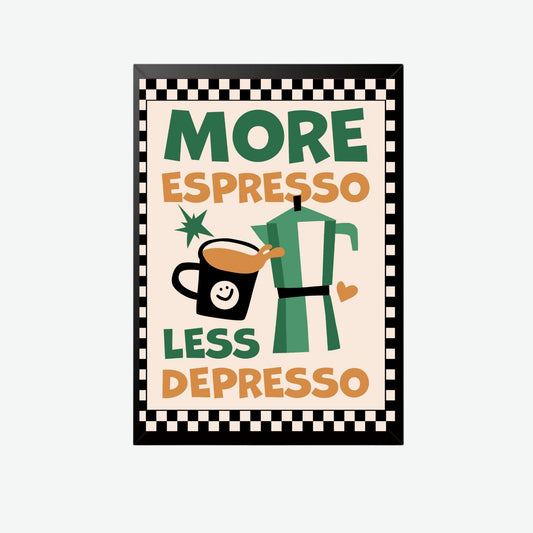 More Espresso, Less Depresso Wall Art Frame