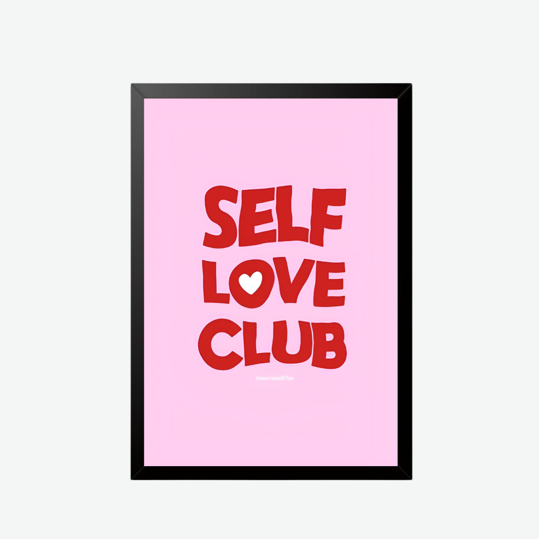 "Self Love Club" Motivational Wall Poster