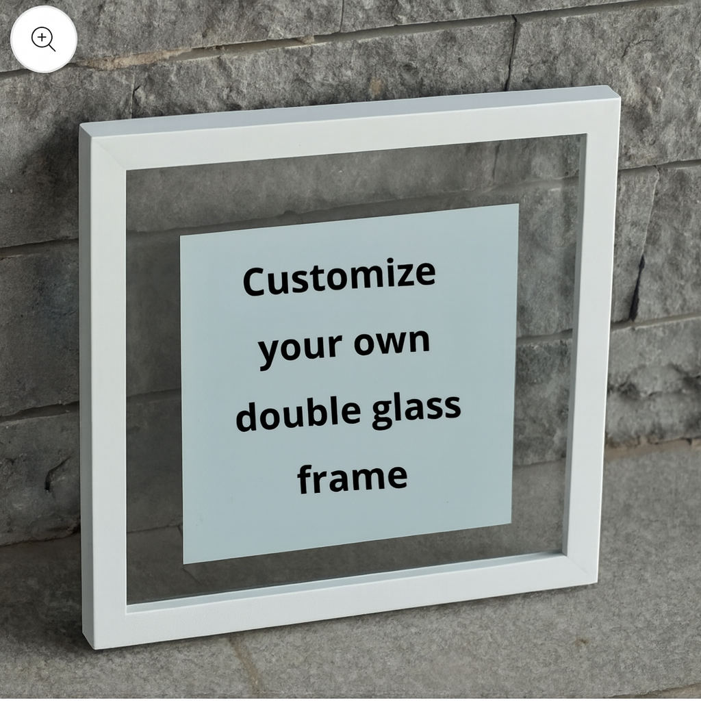 Customize your own double glass frame