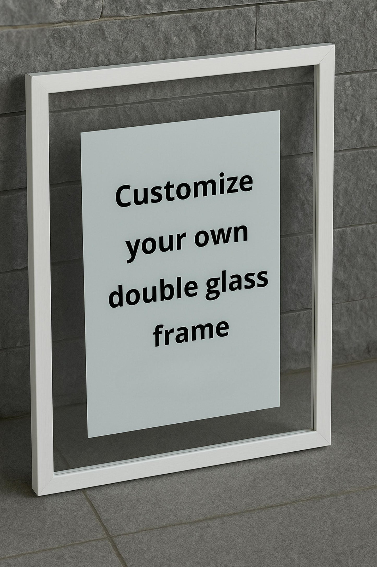 Customize your own double glass frame