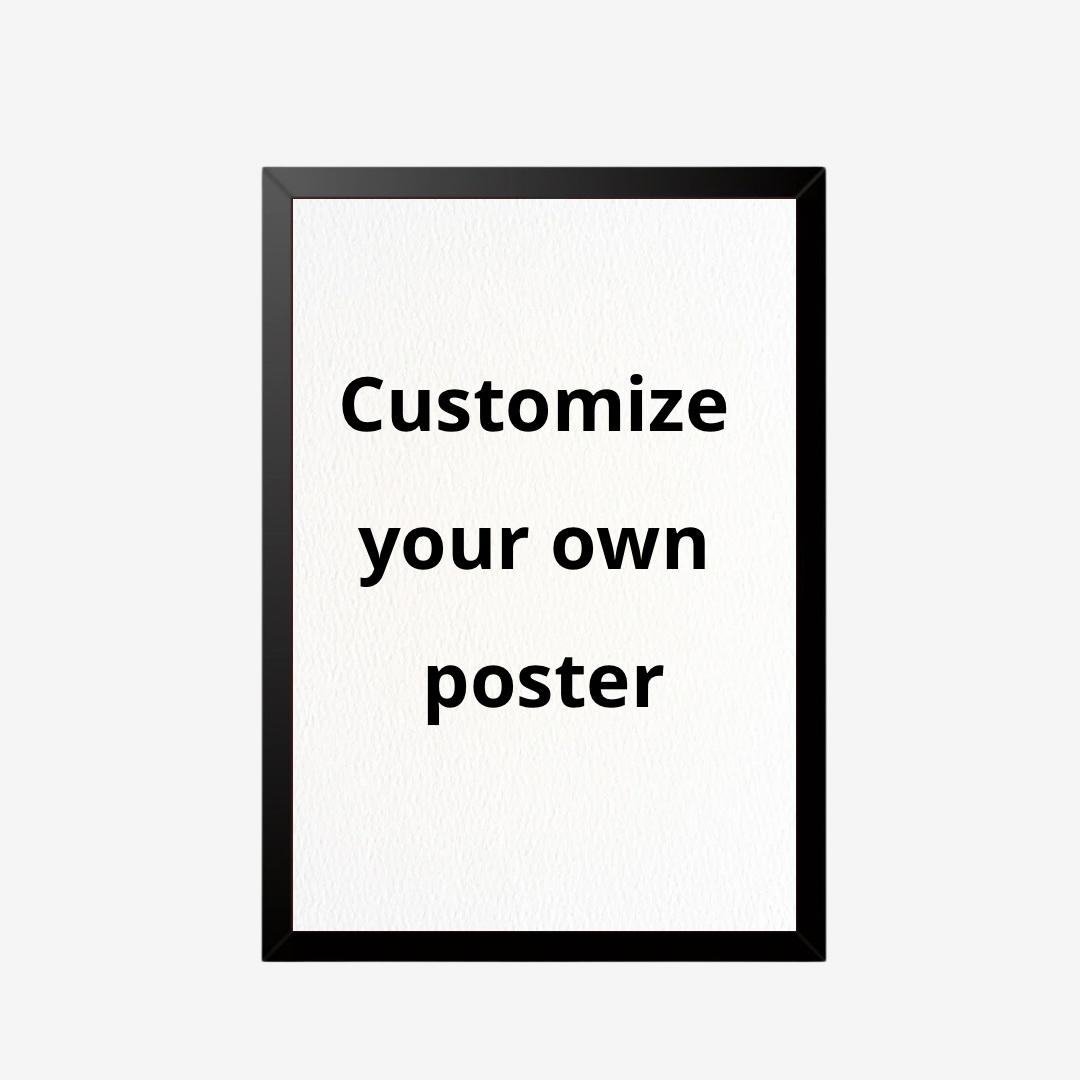 Customize Your Poster